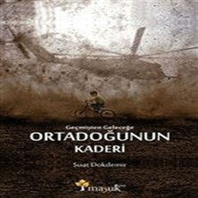 Balkan Grup Geçmişten Geleceğe Ortadoğunun Kaderi