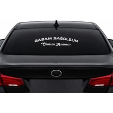 Nc World Babam Sağolsun Canım Annem Oto Cam Sticker 35X12 cm Beyaz Kesim Folyo
