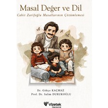 Vizetek Yayıncılık Masal Değer ve Dil Cahit Zarifoğlu Masallarının Çözümlemesi