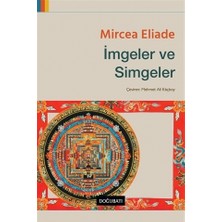 Doğu Batı Yayınları Mircea Eliade İmgeler ve Simgeler Normal Boy Ciltsiz Türkçe Basım 207 Sayfa