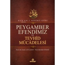 Daisy Store Kur'an-I Kerim'e Göre Peygamber Efendimiz ve Tevhid Mücadelesi