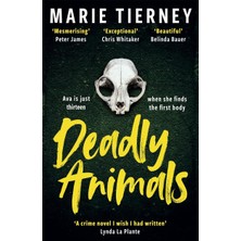 Daisy Store Deadly Animals: Winner Of The Val Mcdermid Crime Debut Award