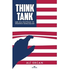 Daisy Store Think Tank: Abd Dış Politikası ve Düşünce Kuruluşları