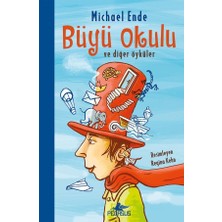 Pegasus Yayınları Büyü Okulu - Michael Ende Çocuk Öykü Kitabı 270 Sayfa Türkçe 2020 Yılı Basım