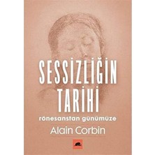 Daisy Store Sessizliğin Tarihi: Rönesanstan Günümüze