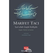 Daisy Store Marifet Tacı: Sun’ullah Gaybi Külliyatı Hayatı, Fikirleri ve Eserleri