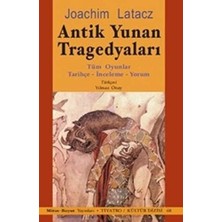 Daisy Store Antik Yunan Tragedyaları: Tüm Oyunlar - Tarihçe - Inceleme - Yorum