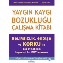 Psikonet Yayınları Yaygın Kaygı Bozukluğu Çalışma Kitabı – Melisa Robichaud & Michel J. Dugas, Türkçe, Normal Boy, Ciltsiz