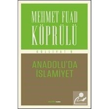Daisy Store Mehmet Fuad Köprülü Külliyatı 9: Anadolu'da Islamiyet: Anadolu'da Islamiyet