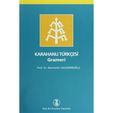 Türk Dil Kurumu Yayınları Karahanlı Türkçesi Grameri - Necmettin Hacıeminoğlu, Türk Dili Kurumu Yayınları, Normal Boy, 214 Sayfa