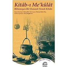 Daisy Store Kitab-I Me’külat: Bilinmeyen Bir Osmanlı Yemek Kitabı