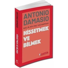 Daisy Store Hissetmek ve Bilmek: Aklın Bilinç Kazanması