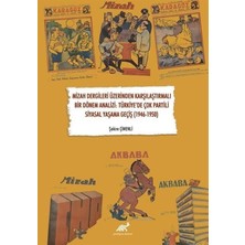 Daisy Store Mizah Dergileri Üzerinden Karşılaştırmalı Bir Dönem Analizi: Türkiye’de Çok Partili Siyasal Yaşama Geçiş (1946-1950)