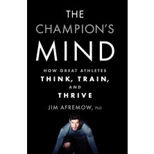 Daisy Store The Champion's Mind: How Great Athletes Think, Train, And Thrive