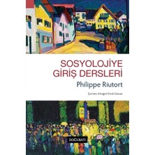 Doğu Batı Yayınları Philippe Riutort'un Sosyolojiye Giriş Dersleri Doğubatı Yayınları ile Bilimsel İnceleme ve Temel Kavramlar