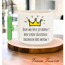 Tanem Olurmu Öyle Şey Köpek Tasarımlı - T Kulp Kupa