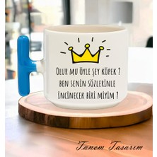 Tanem Olurmu Öyle Şey Köpek Tasarımlı - T Kulp Kupa