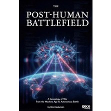 Gece Kitaplığı The Post-Human Battlefield