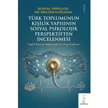 Şey Kitap Türk Toplumunun Kişilik Yapısının Sosyal Psikolojik Perspektiften Incelenmesi