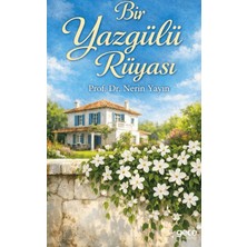 Gece Kitaplığı Bir Yaz Gülü Rüyası