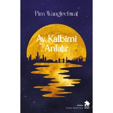 Eksik Parça Yayınları Ay Kalbimi Anlatır - Pim Wangtechwat