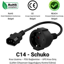 C14 - Schuko (Dişi) Güç Kablosu 3 x 1mm 0,3 Metre