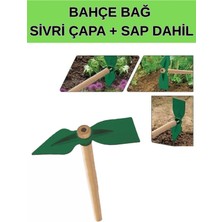 Kl Home Bahçe Bağ Işleriniz Için Sivri Çapa +Sap Dahil Fiyatı