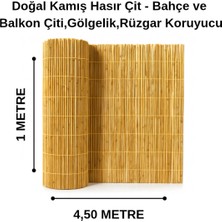 Doğal Kamış Hasır Çit – 1m x 4,50M - Bahçe Çiti & Balkon Çiti, Rüzgâr Kesici, Dekoratif Kaplama
