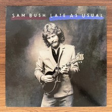 Only Japan Vinyl Sam Bush – Late As Usual