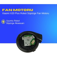 Ümit Maker Xiaomi X20 Plus Robot Süpürge Fan Motoru