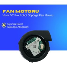 Ümit Maker Viomi V2 Pro Robot Süpürge Fan Motoru