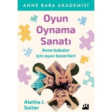 Doğan Kitap Oyun Oynama Sanatı - Aletha Solter Ciltsiz Kitap Doğan Yayınları 220 Sayfa