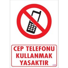 Esplendor Cep Telefonu Kullanma Uyarı Levhası 25X35 KOD:448