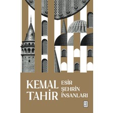 Ketebe Yayınları Esir Şehrin Insanları Kemal Tahir