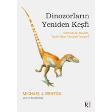 Dinozorların Yeniden Keşfi