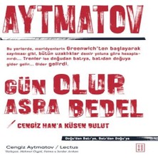 Gün Olur Asra Bedel &amp; Cengiz Han’a Küsen Bulut