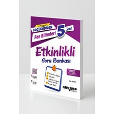 Ankara Yayıncılık 5. Sınıf Fen Bilimleri Etkinlikli Soru Bankası Yeni Nesil Sorular