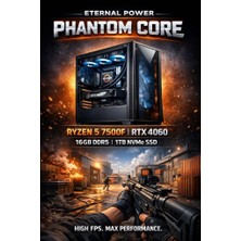 Eternal Power Phantom Core Ryzen 5 7500F Rtx 4060 16GB Ddr5 1tb M.2 B650M Wıfı 650W 360MM Gaming Pc