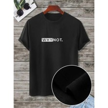 Unisex Oversize Baskılı Pamuklu Bisiklet Yaka Kısa Kollu Siyah T-Shirt Whay Not