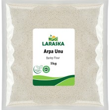 Laraska Arpa Unu 1kg Taş Değirmen Barley Flour Düşük Glisemik Indeksli Yüksek Lifli Doypack Kilitli Paket