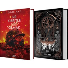 Bir Kibritle Yok Olmak 2 Ciltli ve Bronz 5 Ölüm Ciltli (Özge Naz) 2li Set