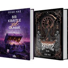 Bir Kibritle Yok Olmak 3 Ciltli ve Bronz 5 Ölüm Ciltli (Özge Naz) 2li Set