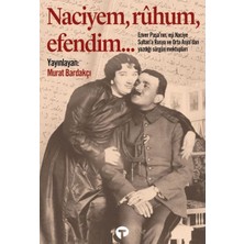Turkuvaz Kitap Naciyem, Ruhum, Efendim