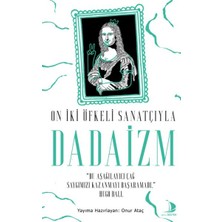 Ematcrt On Iki Öfkeli Sanatçıyla Dadaizm