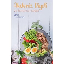 Akdeniz Diyeti ve Bütüncül Sağlık