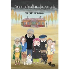 Önce Okullar Kapandı