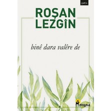 Roşna Yayınları Binê Dara Valêre De