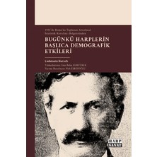 Harp Sanat Yayınları Bugünkü Harplerin Başlıca Demografik Etkileri