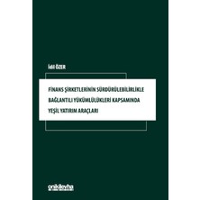 On İki Levha Yayınları Finans Şirketlerinin Sürdürülebilirlikle Bağlantılı Yükümlülükleri Kapsamında Yeşil Yatırım Araçları