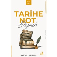 Fecr Yayınları Tarihe Not Düşmek